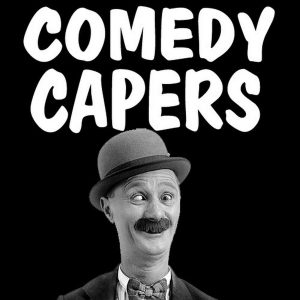 comedy capers